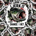 DC 1631 - I jerk it every chance I get fishing Die Cut Sticker