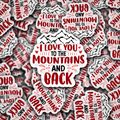 DC594 I love you to the mountains and back Die cut sticker